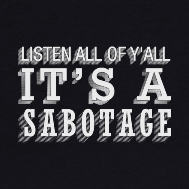 Sabotage by threeblackdots